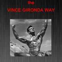 Training and Eating the Vince Gironda Way